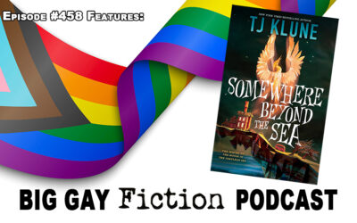 Episode 458 – “Somewhere Beyond the Sea” with TJ Klune