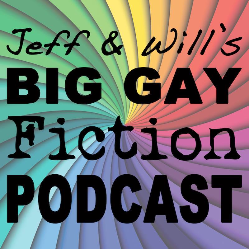 The Big Gay Fiction Podcast Has Launched!