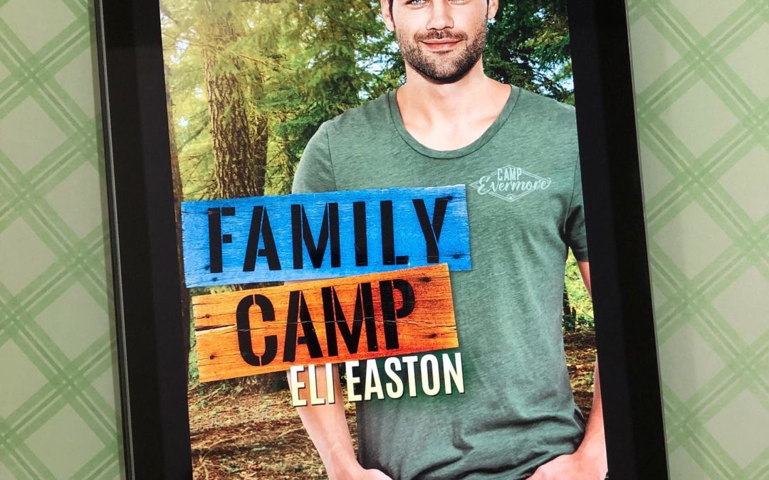 Quick Review: Family Camp by Eli Easton
