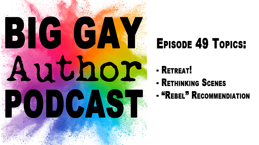 Romancing the Beat (Story Structure Part 3) – Big Gay Author Podcast episode 49