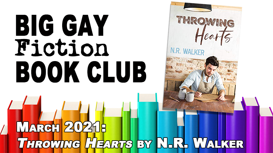 Big Gay Fiction Book Club: Throwing Hearts by N.R. Walker – BGFP episode 297