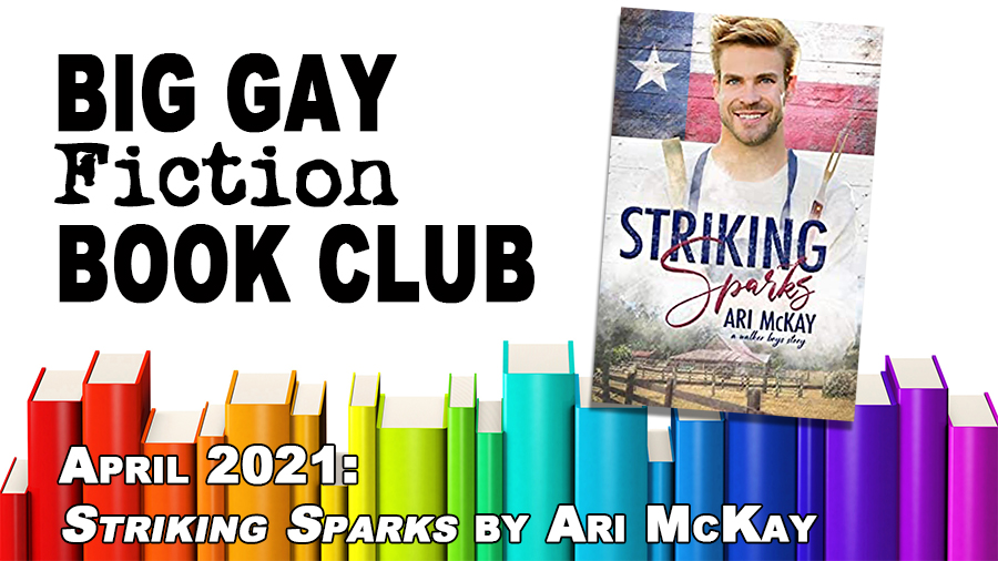 Big Gay Fiction book Club: Striking Sparks by Ari McKay – BGFP episode 305